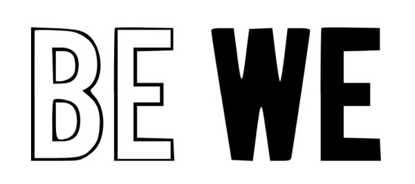 BE WE